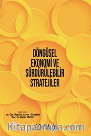 Döngüsel Ekonomi ve Sürdürülebilir Stratejiler