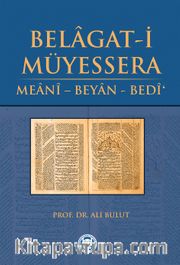 Belagat-i Müyessera <br /> Meani - Beyan - Bedi