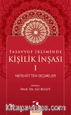 Tasavvuf İkliminde Kişilik İnşası & Nefehat’ten Seçmeler