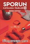 Sporun Kavramsal Temelleri 9 / Beden Eğitimi