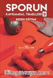 Sporun Kavramsal Temelleri 9 / Beden Eğitimi