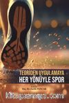 Teoriden Uygulamaya Her Yönüyle Spor