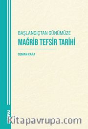 Başlangıçtan Günümüze Mağrib Tefsir Tarihi