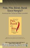 Pide, Pita, Börek, Burek Sizce Hangisi ? & Avusturya'dan Türkiye'ye Balkan Lezzetleri