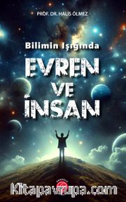 Bilimin Işığında Evren ve İnsan