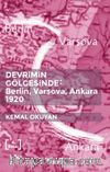 Devrimin Gölgesinde: Berlin-Varşova-Ankara 1920