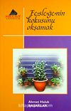 Fesleğenin Kokusunu Okşamak