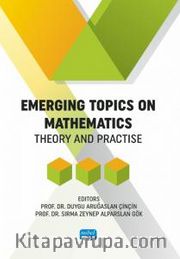 Emerging Topics On Mathematics - Theory And Practise