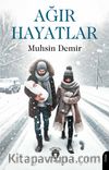 Ağır Hayatlar