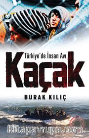 Kaçak <br /> Türkiye'de İnsan Avı