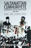 Saltanattan Cumhuriyete & Demokratik Olgunlaşma Tarihi (1789-1938)