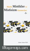 Büyük Mistikler ve Mistisizm Kuramcıları 1