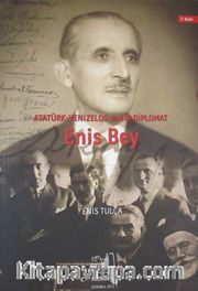 Atatürk, Venizelos ve Bir Diplomat Enis Bey
