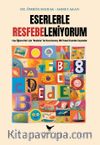 Eserlerle Resfebeleniyorum