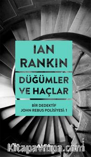 Düğümler ve Haçlar <br /> Bir Dedektif John Rebus Polisiyesi 1