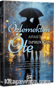 Özlemekten Öte