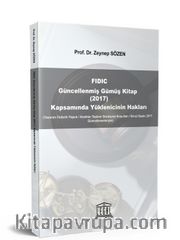 FIDIC Güncellenmiş Gümüş Kitap (2017) Kapsamında Yüklenicinin Hakları