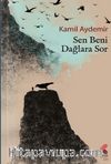 Sen Beni Dağlara Sor