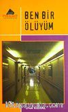 Ben Bir Ölüyüm