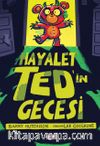 Hayalet Ted’in Gecesi 1
