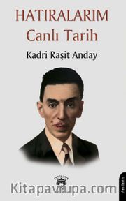 Hatıralarım Canlı Tarih