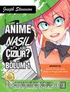 Anime Nasıl Çizilir? Bölüm 1