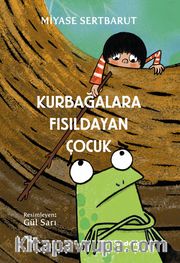 Kurbağalara Fısıldayan Çocuk
