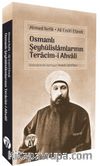 Osmanlı Şeyhülislamlarının Teracim-i Ahvali
