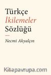 Türkçe İkilemeler  Sözlüğü