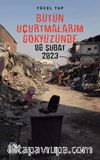 Bütün Uçurtmalarım Gökyüzünde 06 şubat 2023