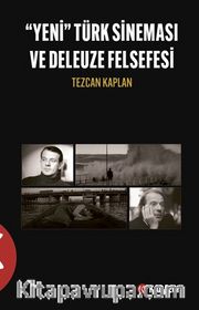Yeni Türk Sineması ve Deleuze Felsefesi