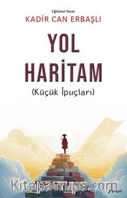 Yol Haritam: Küçük İpuçları