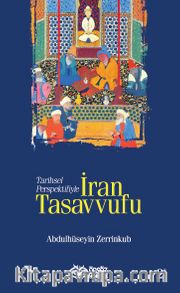 Tarihsel Perspektifiyle İran Tasavvufu