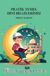 Pratik Temel Dini Bilgilerimiz