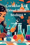 Çocuklar İçin Temel Bilim Sözlüğü