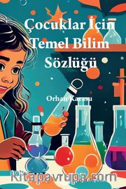 Çocuklar İçin Temel Bilim Sözlüğü