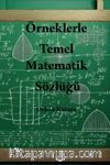 Örneklerle Temel Matematik Sözlüğü