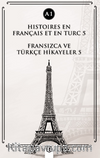 Histoires En Français Et En Turc 5 (a1) & Fransızca ve Türkçe Hikayeler 5 (a1)