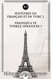 Histoires En Français Et En Turc 1 (b1) & Fransızca ve Türkçe Hikayeler 1 (B1)