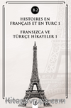 Histoires En Français Et En Turc 1 (b2) & Fransızca ve Türkçe Hikayeler 1 (B2)