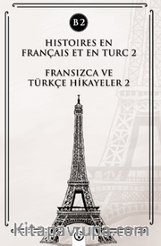 Histoires En Français Et En Turc 2 (b2) <br /> Fransızca ve Türkçe Hikayeler 2 (B2)