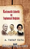 Karizmatik Liderlik ve Toplumsal Değişim