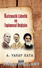 Karizmatik Liderlik ve Toplumsal Değişim