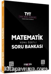 2025 TYT Matematik Konu Özetli Yeni Nesil Soru Bankası Tamamı Video Çözümlü 