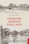Eskişehir Merkezi Yerli Ağzı
