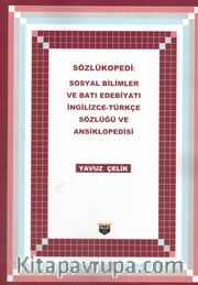 Sözlükopedi <br /> Sosyal Bilimler Ve Bati Edebiyati İngilizce-Türkçe Sözlüğü ve Ansiklopedisi