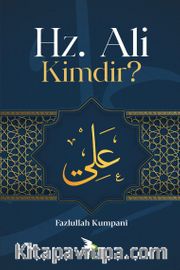 Hz. Ali Kimdir?