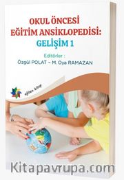 Okul Öncesi Eğitim Ansiklopedisi: Gelişim 1