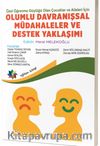 Özel Öğrenme Güçlüğü Olan Çocuklar ve Aileleri İçin Olumlu Davranışsal Müdahaleler ve Destek Yaklaşımı