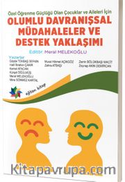 Özel Öğrenme Güçlüğü Olan Çocuklar ve Aileleri İçin Olumlu Davranışsal Müdahaleler ve Destek Yaklaşımı